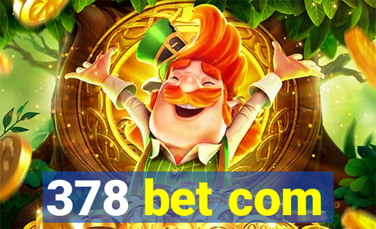 378 bet com